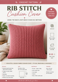 Rib Stitch Crochet Cushion Cover Pattern PDF | Easy Crochet Pillow Cover | Envelope Back Cushion Pattern | Modern Home Decor Crochet Pattern